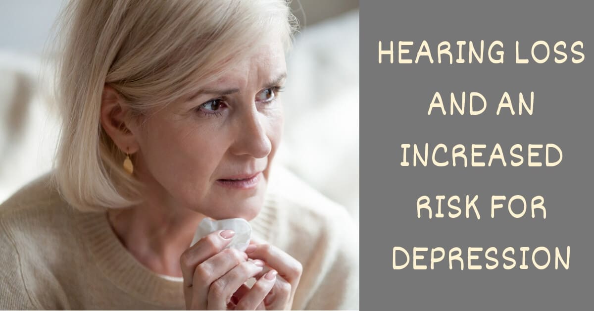 Hearing Loss and an Increased Risk for Depression