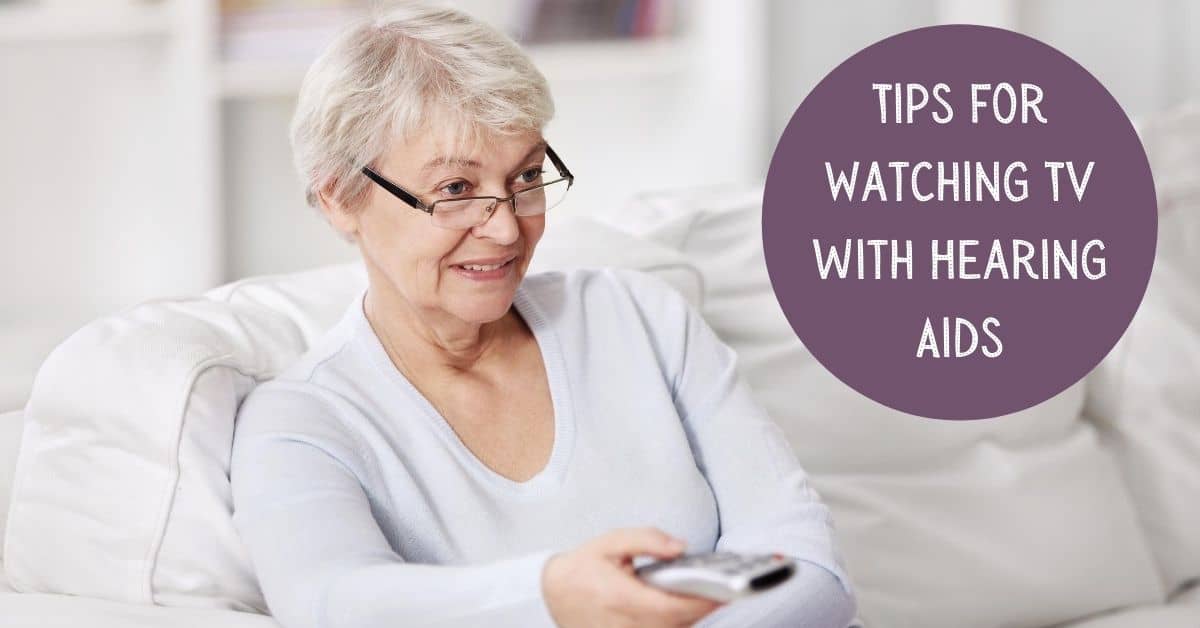 Tips for Watching TV with Hearing Aids