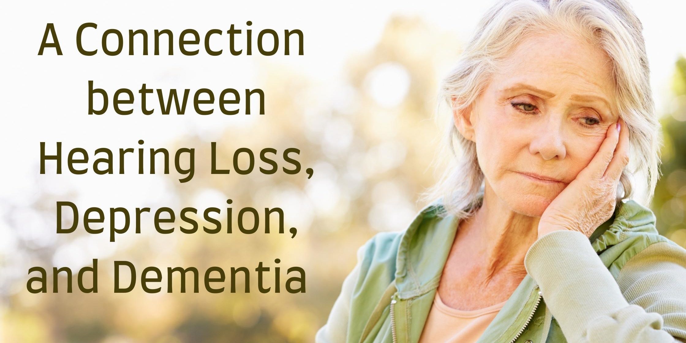 A Connection between Hearing Loss, Depression, and Dementia - Swift ...